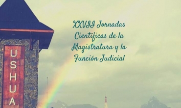 Jornadas Científicas de la Magistratura y la Función Judicial declaradas de interés institucional